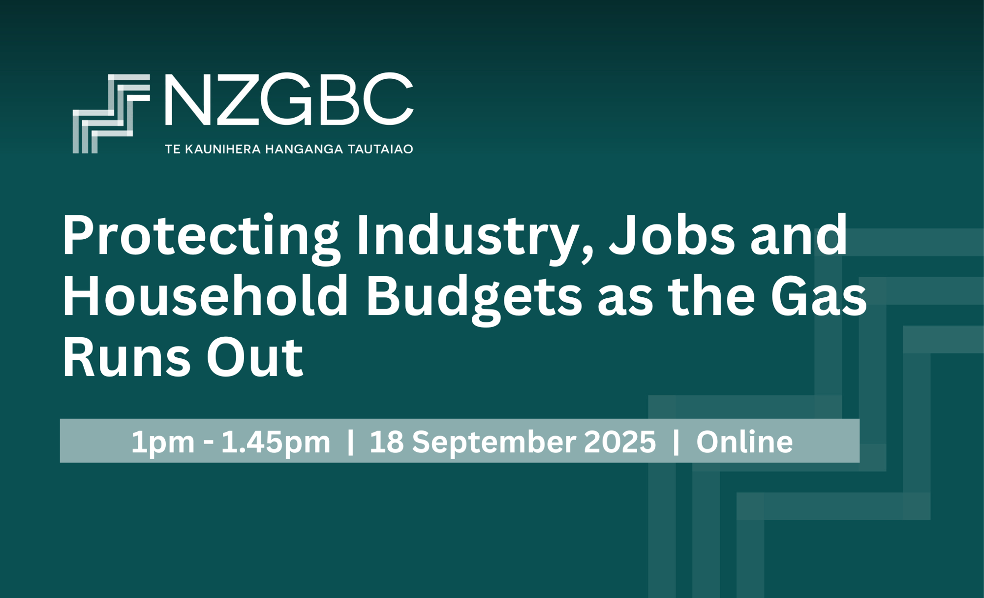 2025_Sep_18_NZGBC_Webinar_Protecting Industry, Jobs and Household Budgets as the Gas Runs Out-1